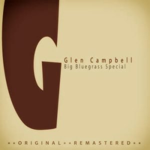 Glen Campbell - Big Bluegrass Special