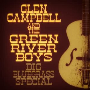 Glen Campbell - Big Bluegrass Special (Remastered)