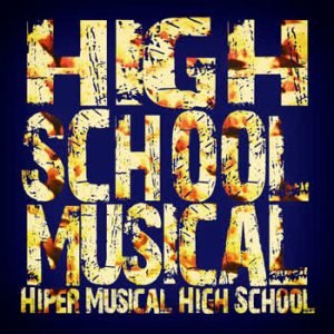 Hiper Musical High School - High School Musical (Tribute)