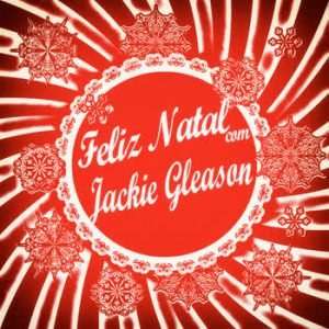 Jackie Gleason - Feliz Natal com Jackie Gleason