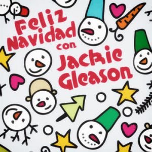 Jackie Gleason - Feliz Navidad con Jackie Gleason
