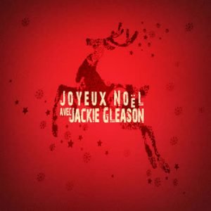 Jackie Gleason - Joyeux Noël avec Jackie Gleason