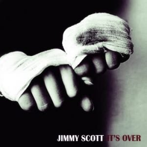 Jimmy Scott - It's Over