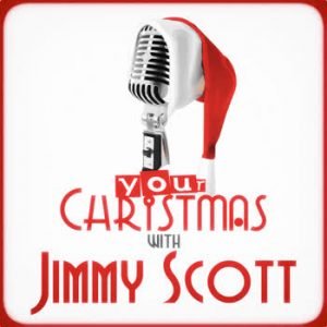 Jimmy Scott - Your Christmas with Jimmy Scott