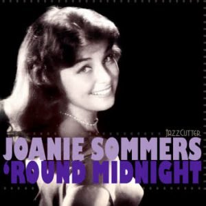 Joanie Sommers - 'Round Midnight