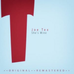 Joe Tex - She's Mine