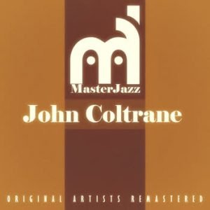 John Coltrane - MasterJazz: John Coltrane