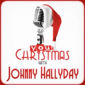 Johnny Hallyday - Your Christmas with Johnny Hallyday