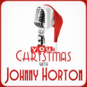 Johnny Horton - Your Christmas with Johnny Horton