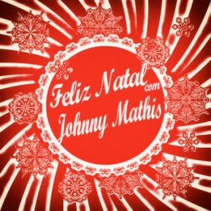 Johnny Mathis - Feliz Natal com Johnny Mathis