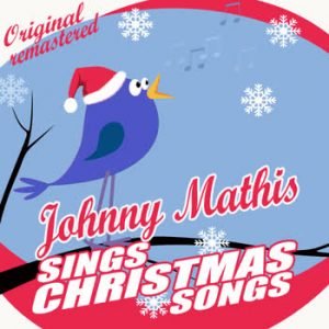 Johnny Mathis - Johnny Mathis Sings Christmas Songs
