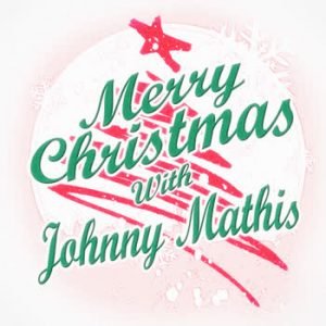 Johnny Mathis - Merry Christmas with Johnny Mathis