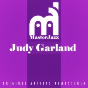 Judy Garland - MasterJazz: Judy Garland