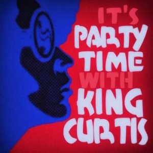 King Curtis - It's Party Time With King Curtis