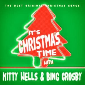 Kitty Wells - Christmas With Kitty Wells & Bing Crosby