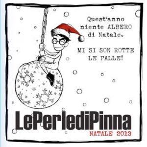 LePerleDiPinna - LePerleDiPinna (Quest'anno niente albero di Natale. Mi si son rotte le palle!)