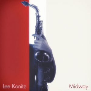 Lee Konitz - Midway