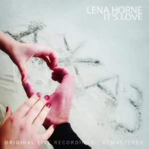 Lena Horne - It's Love