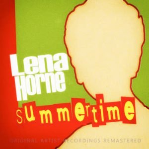 Lena Horne - Summertime