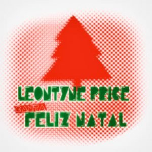 Leontyne Price - Leontyne Price canta Feliz Natal