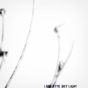 Lord Kyte - Sky Light