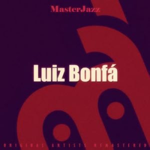 Luiz Bonfá - MasterJazz: Luiz Bonfá