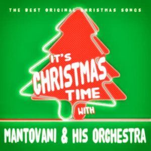 Mantovani - It's Christmas Time With Mantovani & his Orchestra