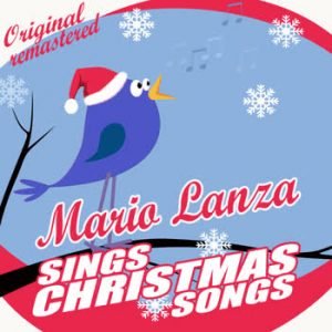 Mario Lanza - Mario Lanza Sings Christmas Songs