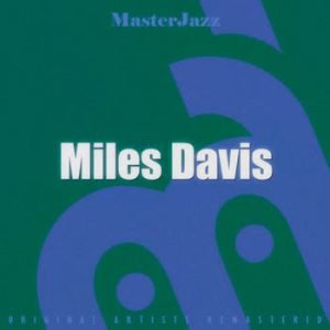 Miles Davis - MasterJazz: Miles Davis