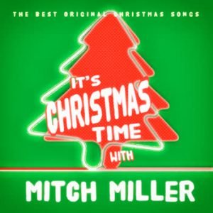 Mitch Miller - It's Christmas Time With Mitch Miller
