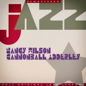 Nancy Wilson - Cannonball Adderley (Remastered)