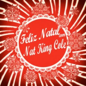 Nat King Cole - Feliz Natal com Nat King Cole