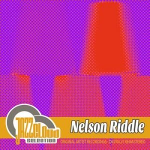 Nelson Riddle - Nelson Riddle