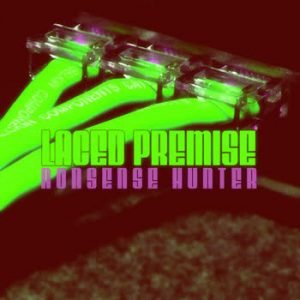 Nonsense Hunter - Laced Premise