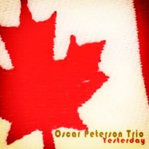 Oscar Peterson - Yesterday