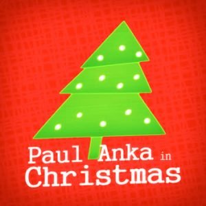 Paul Anka - Paul Anka in Christmas