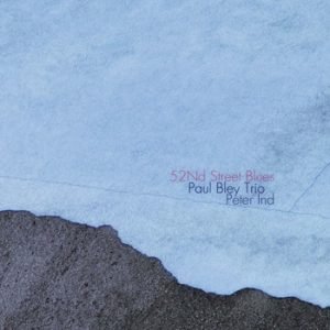 Paul Bley - 52Nd Street Blues