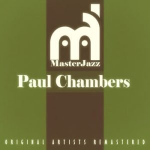 Paul Chambers - MasterJazz: Paul Chambers