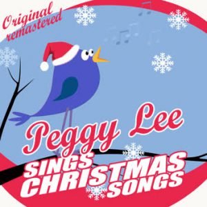Peggy Lee - Peggy Lee Sings Christmas Songs
