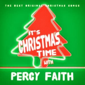 Percy Faith - It's Christmas Time With Percy Faith