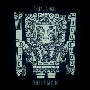 Peter Gregersen - Tribal Jungle