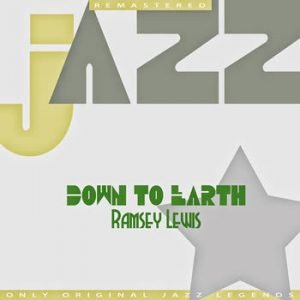 Ramsey Lewis - Down to Earth