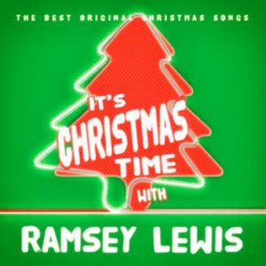 Ramsey Lewis - It's Christmas Time With Ramsey Lewis