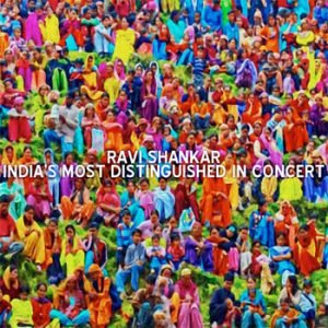 Ravi Shankar - India's Most Distinguished in Concert (Original LP Remastered)