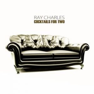 Ray Charles - Cocktails For Two
