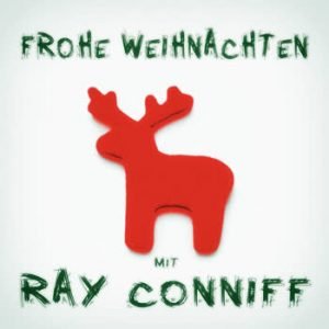 Ray Conniff - Frohe Weihnachten mit Ray Conniff