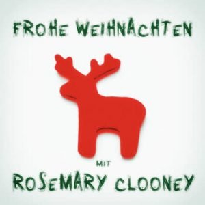 Rosemary Clooney - Frohe Weihnachten mit Rosemary Clooney