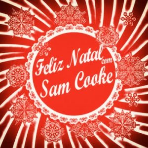 Sam Cooke - Feliz Natal com Sam Cooke