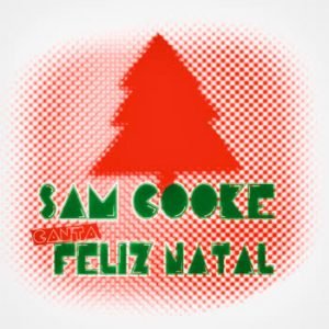 Sam Cooke - Sam Cooke canta Feliz Natal