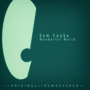 Sam Cooke - Wonderful World